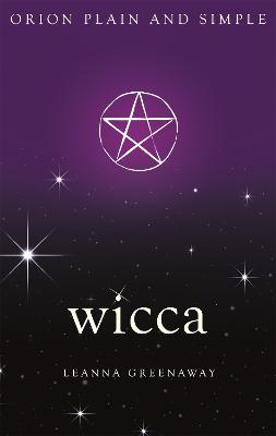 Wicca, Orion Plain and Simple - Greenaway, Leanna