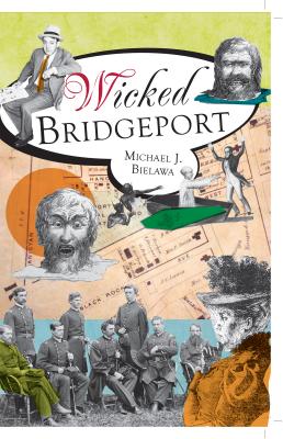 Wicked Bridgeport - Bielawa, Michael J