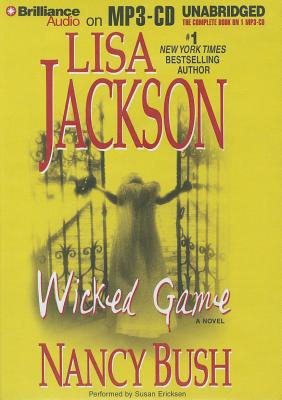 Wicked Game - Jackson, Lisa, and Bush, Nancy, and Ericksen, Susan (Read by)