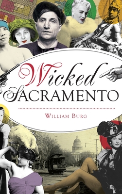 Wicked Sacramento - Burg, William
