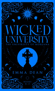 Wicked University 5-7: An Academy Romance Collection