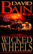 Wicked Wheels: Book One of The Warlock Wheel Wars