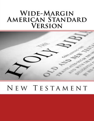 Wide-Margin American Standard Version: New Testament - Imel, Justin