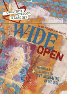 Wide Open: Inspiration & Techniques for Art Journaling on the Edge