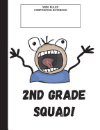 Wide Ruled Composition Notebook: 2nd Grade Squad, Composition Book for School, Wide Ruled,100 pages, for school student/teacher