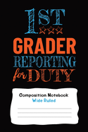 Wide Ruled Composition Notebook For First Grade Students: 6" x 9" 120 Pages