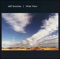 Wide View - Jeff Greinke