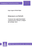 Widerstand Und Aesthetik: Tendenzen Des Englischsprachigen Suedafrikanischen Romans Zu Beginn Der Achtziger Jahre