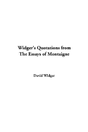 Widger's Quotations from the Essays of Montaigne
