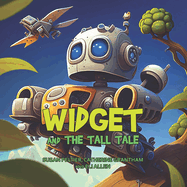 Widget and the Tall Tale