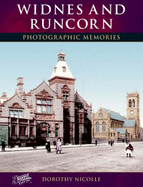 Widnes and Runcorn: Photographic Memories