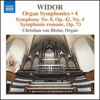 Widor: Organ Symphonies, Vol. 4 - Christian von Blohn (organ)