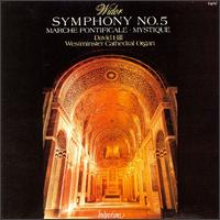 Widor: Symphony No. 5 - David Hill (organ)