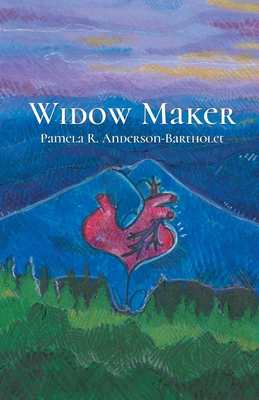 Widow Maker - Anderson-Bartholet, Pamela