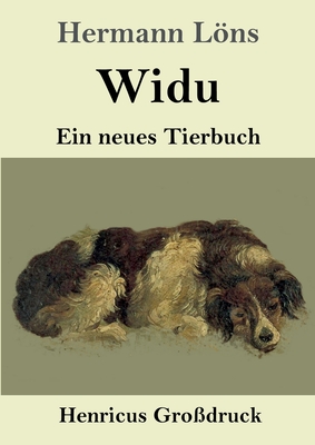 Widu (Gro?druck): Ein neues Tierbuch - Lns, Hermann