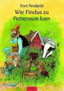 Wie Findus zu Pettersson kam - Nordqvist, Sven