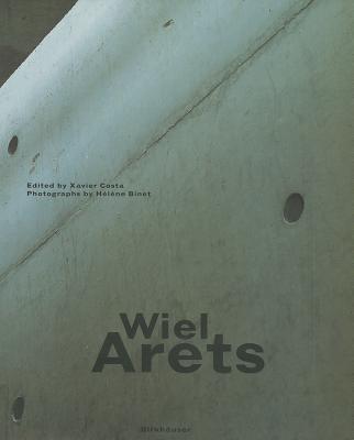 Wiel Arets: Works, Projects, Writings - Arets, W M J, and Costa, Xavier (Editor), and Costa Xavier