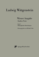 Wiener Ausgabe Studien Texte: Band 1: Philosophische Bemerkungen