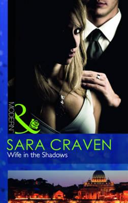 Wife In The Shadows - Craven, Sara