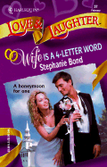 Wife is a 4-Letter Word
