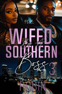 Wifed by a Southern Boss 3