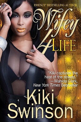 Wifey 4 Life - Swinson, Kiki