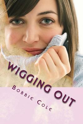 Wigging Out - Cole, Bobbie