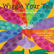 Wiggle Your Tail: Inspiration for Children and Their Grown-Ups