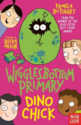 Wigglesbottom Primary: Dino Chick - Butchart, Pamela