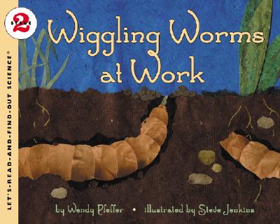 Wiggling Worms at Work - Pfeffer, Wendy