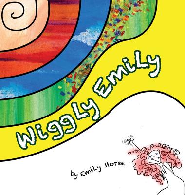 Wiggly Emily - Morse, Emily (Creator)
