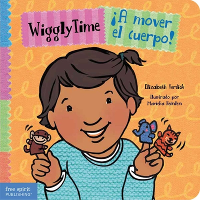 Wiggly Time / A Mover El Cuerpo! - Verdick, Elizabeth, and Heinlen, Marieka (Illustrator)