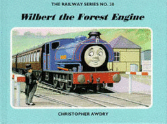 Wilbert the Forest Engine - Awdry, Christopher