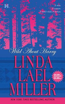 Wild about Harry - Miller, Linda Lael