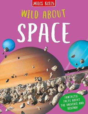 Wild About Space - Becklake, Sue