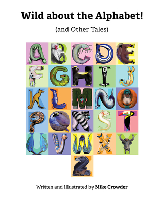 Wild about the Alphabet - Crowder, Mike