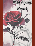 Wild Agony: Monet