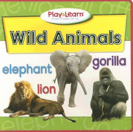 Wild Animals - Thompson, Kim Mitzo, and Hilderbrand, Karen Mitzo, and Penna, Christine Della (Designer)