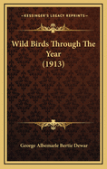 Wild Birds Through the Year (1913)