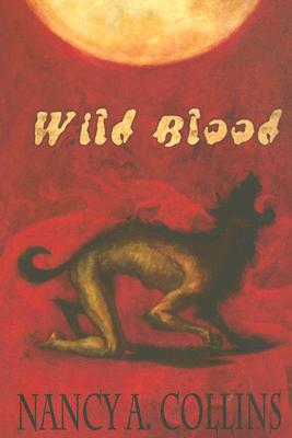 Wild Blood - Collins, Nancy A