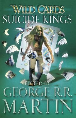 Wild Cards: Suicide Kings - Martin, George R.R.