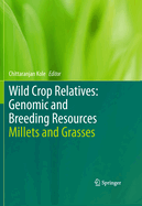 Wild Crop Relatives: Genomic and Breeding Resources: Millets and Grasses