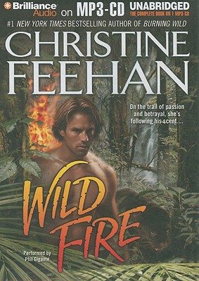 Wild Fire - Feehan, Christine, and Gigante, Phil (Read by)