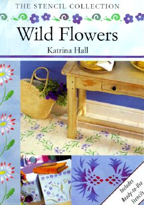 Wild Flowers Stencils - Hall, Katrina
