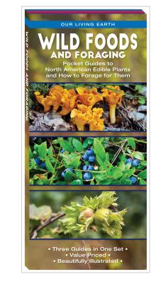 Wild Foods and Foraging: Pocket Guides to North American Edible Plants and How to Forage for Them - Kavanagh, James, and Waterford Press