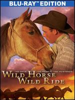 Wild Horse, Wild Ride [Blu-ray] - Alex Dawson; Greg Gricus