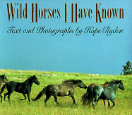 Wild Horses I Have Known - Ryden, Hope