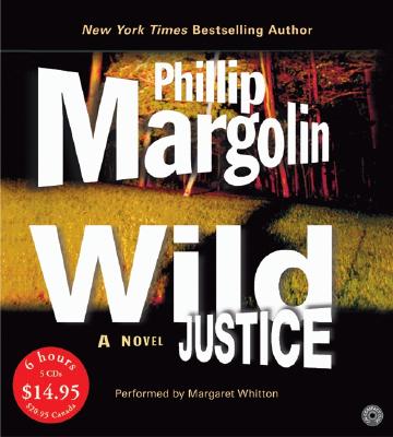 Wild Justice - Margolin, Phillip, and Whitton, Margaret (Read by)