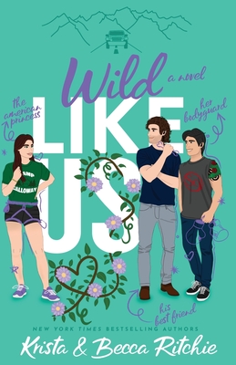 Wild Like Us (Special Edition Paperback) - Ritchie, Krista, and Ritchie, Becca