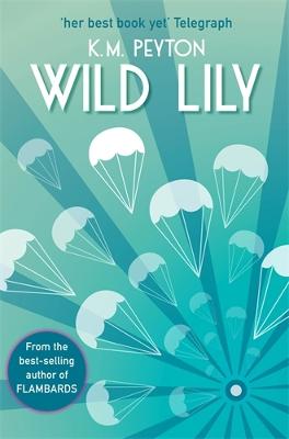 Wild Lily - Peyton, K. M.